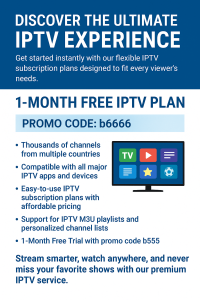 Flexible IPTV subscription plans showing TV, smartphone, and tablet streaming multiple channels including movies, live sports, and TV shows with 1-month free trial promo code [b6666]