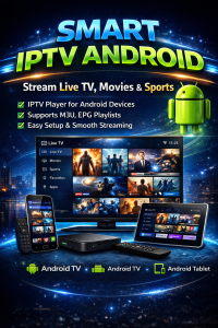 Smart IPTV Android app interface showing live TV, movies, and sports streaming on Android TV, smartphone, tablet, and TV box devices