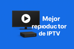 👉 Televisor con dispositivo IPTV y texto “Mejor reproductor de IPTV” destacado en azul.